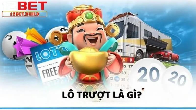 Giới thiệu vô cùng chi tiết về lô trượt là gì mới nhất