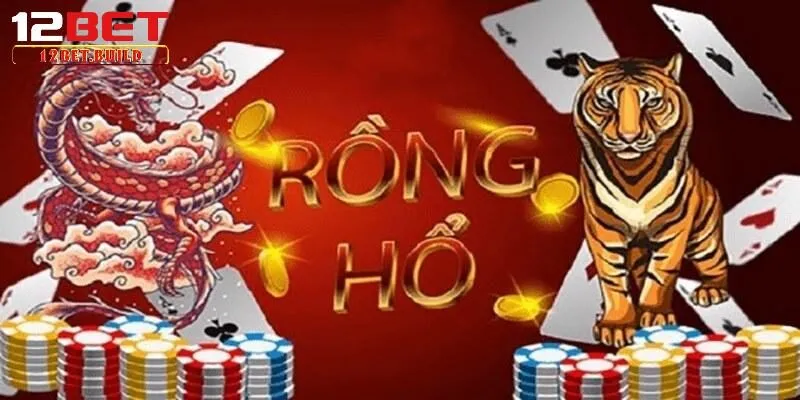 Mẹo cược đâu trúng đó với rồng hổ tại nhà cái chuyên nghiệp 12bet